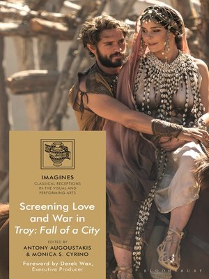 cover image of Screening Love and War in Troy